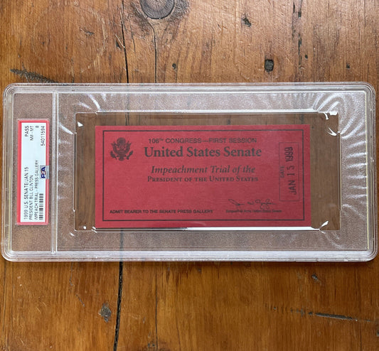 1999 BILL CLINTON SENATE IMPEACHMENT TRIAL RED TICKET SENATE PRESS GALLERY PSA