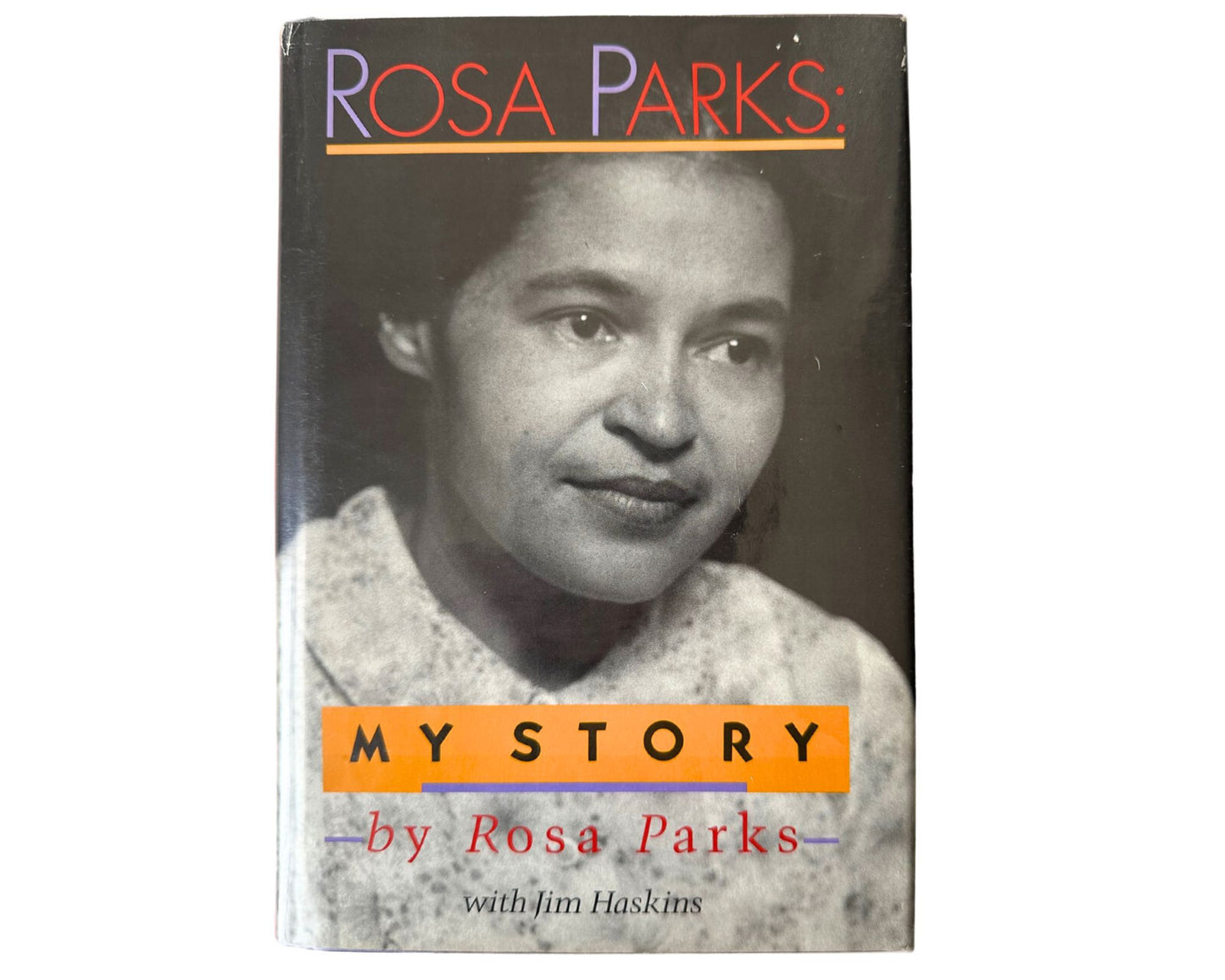 Rosa Parks Signed "My Story" Rare First Edition, First Printing Copy! PSA Auto