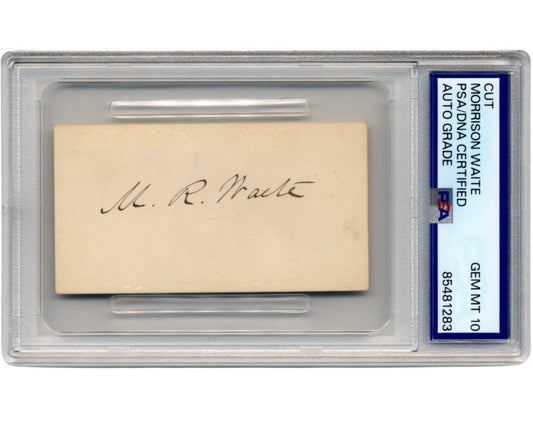 Supreme Court Justice MORRISON WAITE Signed Cut PSA Gem Mint 10 Grant Appointee