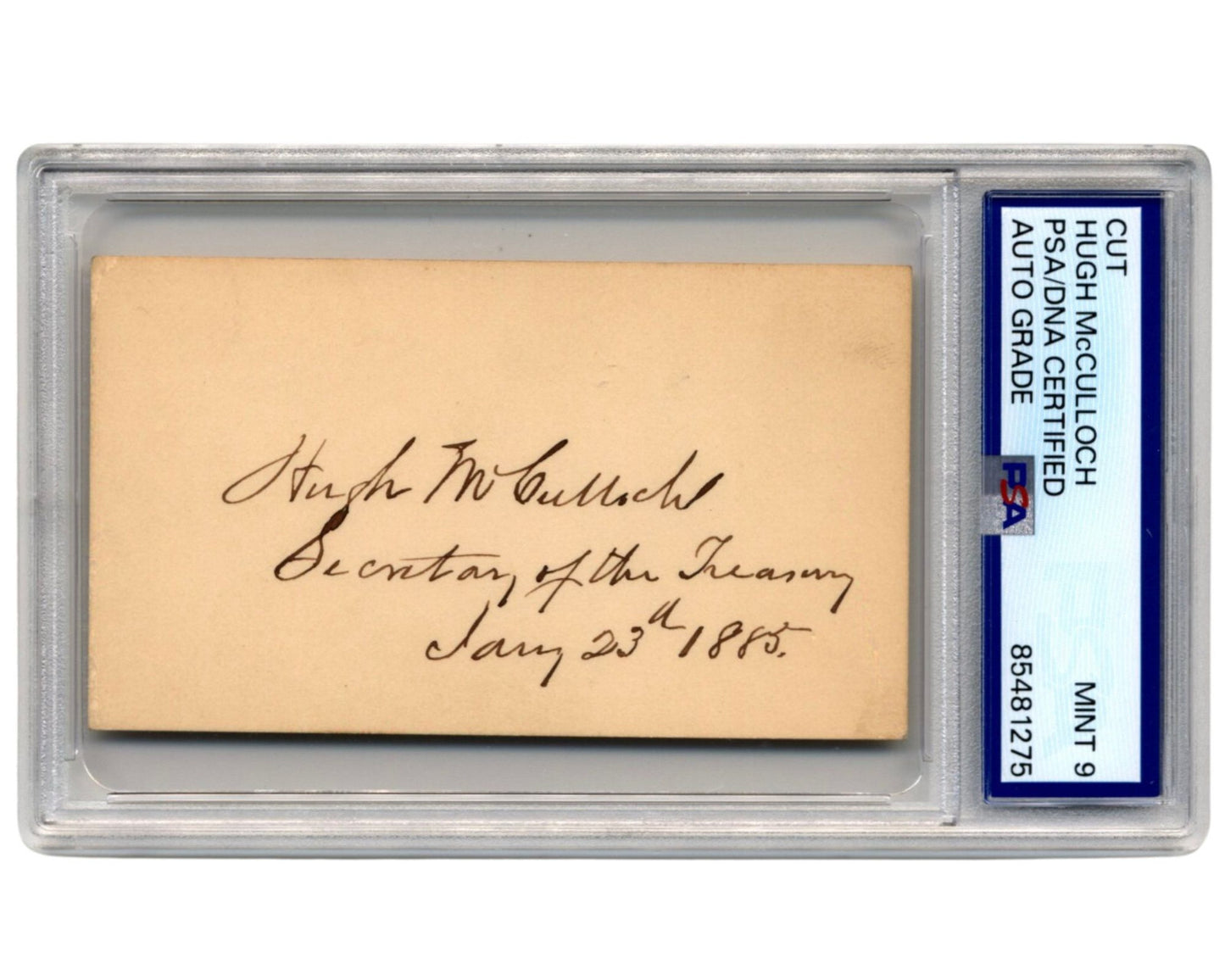 Lincoln's Sec. Of Treasury Hugh McCulloch Signed Cut PSA Mint 9 Autograph