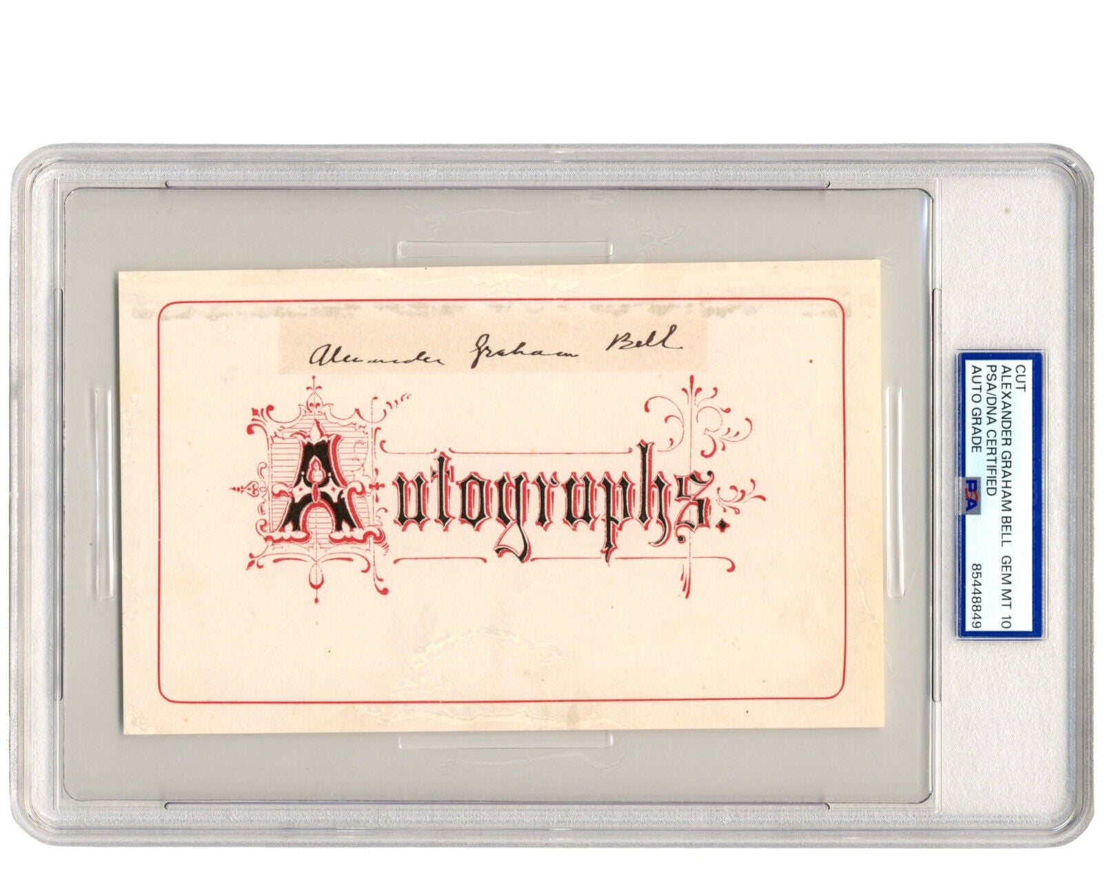 Inventor of The Telephone ALEXANDER GRAHAM BELL Signed Cut PSA Gem Mint 10 Auto
