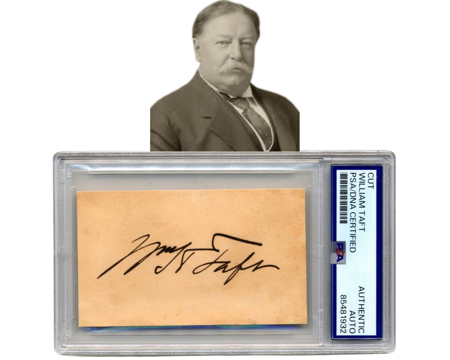 President & Justice William H. Taft Boldly Signed Cut - A Nice Example! PSA Auto