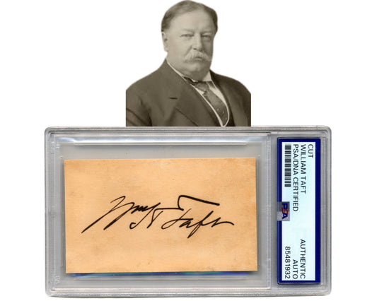 President & Justice William H. Taft Boldly Signed Cut - A Nice Example! PSA Auto