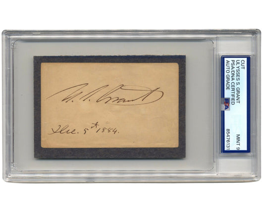 President ULYSSES S. GRANT Signed Cut PSA Mint 9! - Just 7 Months Before Death!
