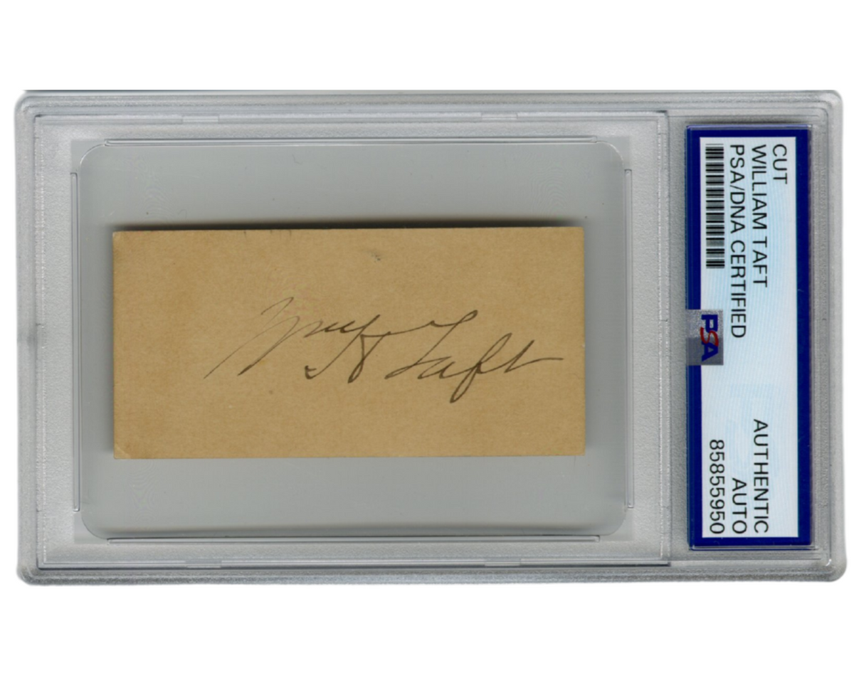 President William Taft Signed Cut PSA Auto, Clean Example!