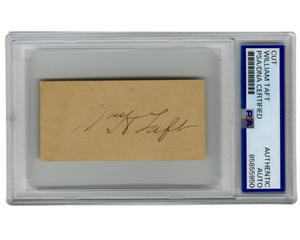 President William Taft Signed Cut PSA Auto, Clean Example!