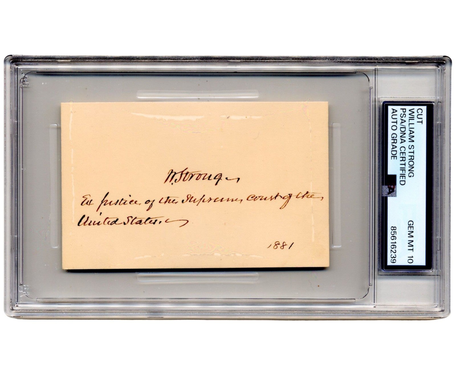 Supreme Court Justice William Strong Signed Cut PSA Gem Mint 10