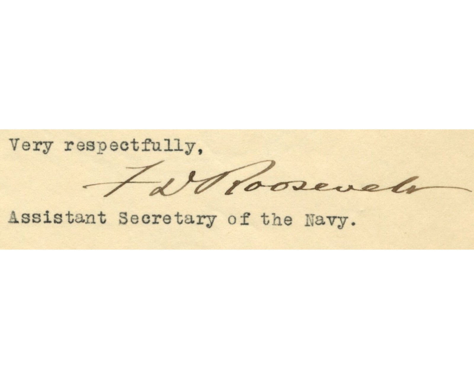 President Franklin Roosevelt Signed TLS Eyes for Navy "Until Victory is Won" PSA