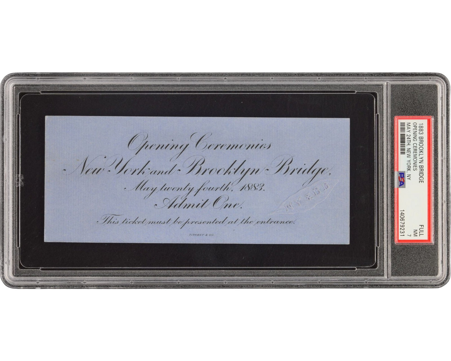 Brooklyn Bridge Opening Ceremonies Ticket by Tiffany PSA 7 Highest Graded Pop 2!