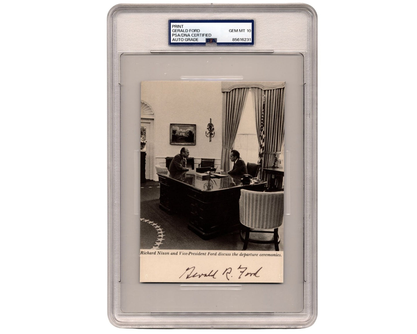President Gerald Ford, Nixon Discuss Departure Ceremonies Signed PSA Gem Mint 10