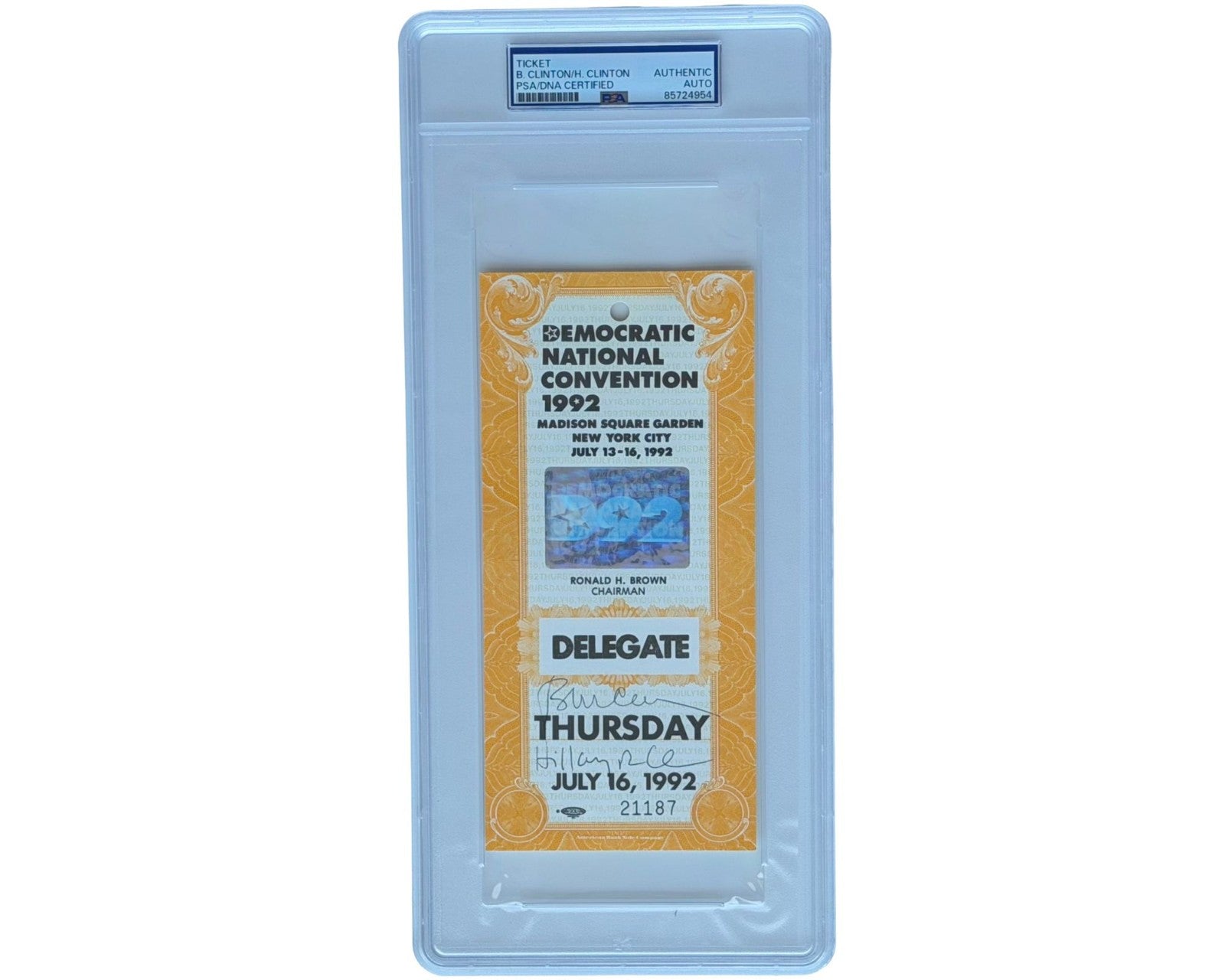 President Bill Clinton & Hillary Clinton Signed Democratic Convention Ticket PSA