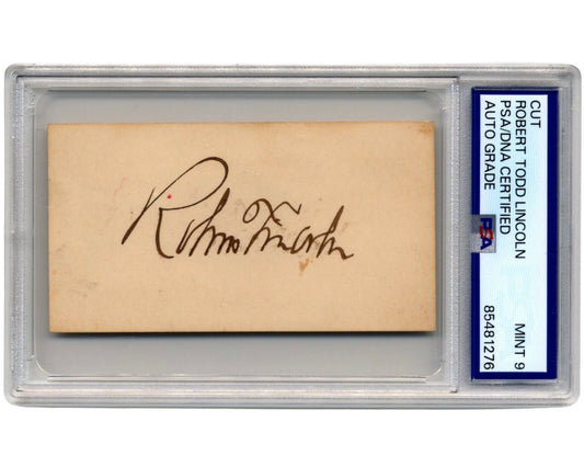 Robert Todd Lincoln Signed Cut PSA Mint 9 - Gorgeous Example by Lincoln's Son!
