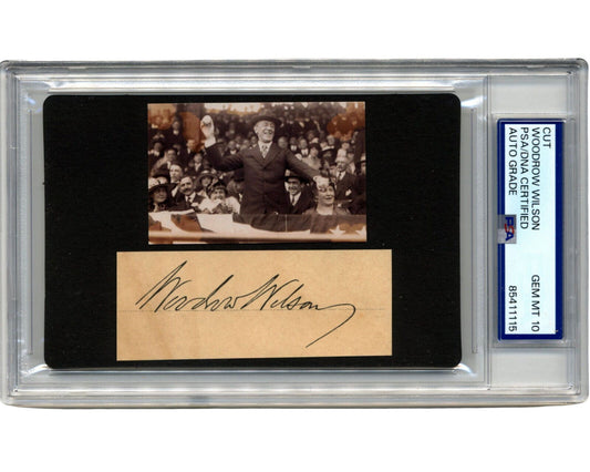 President WOODROW WILSON Signed Cut Display - PSA Gem Mint 10 Perfect Signature