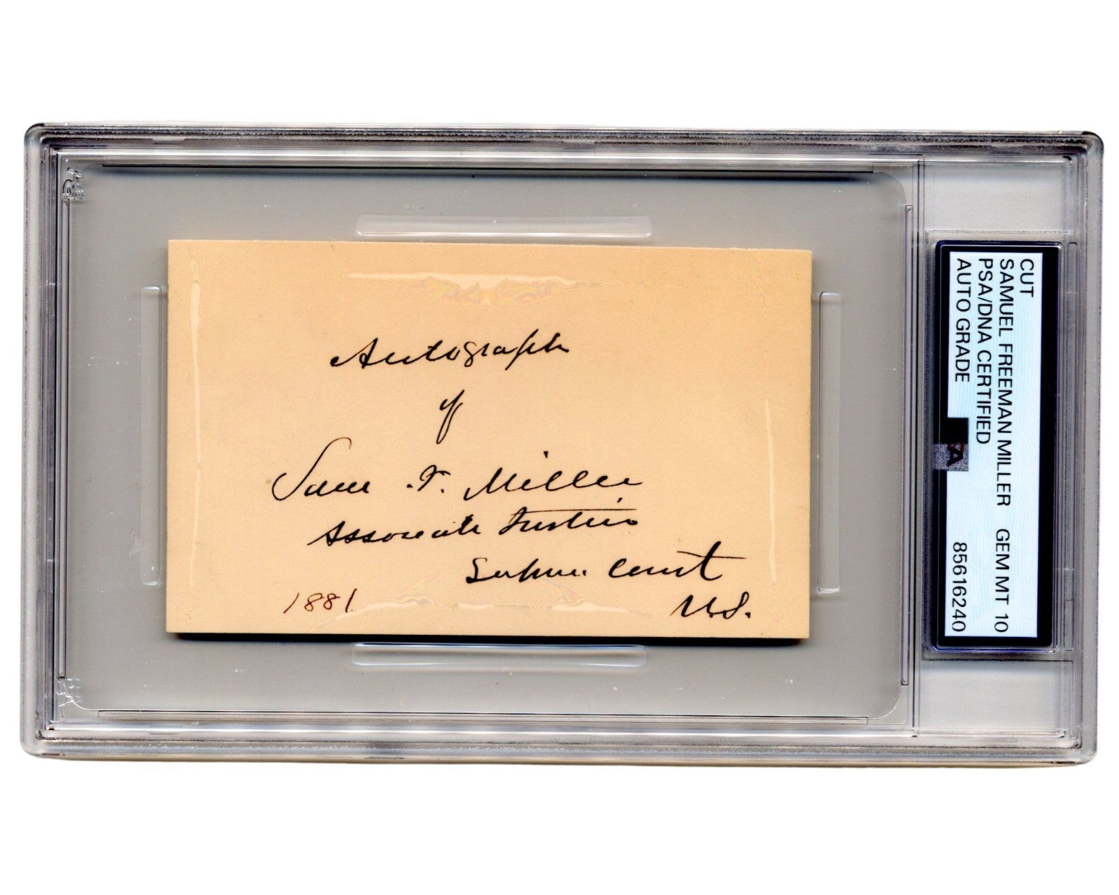 Supreme Court Justice Samuel Freeman Miller Signed Cut PSA Gem Mint 10