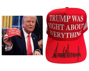 President Donald Trump Signed "Trump Was Right About Everything" Hat PSA