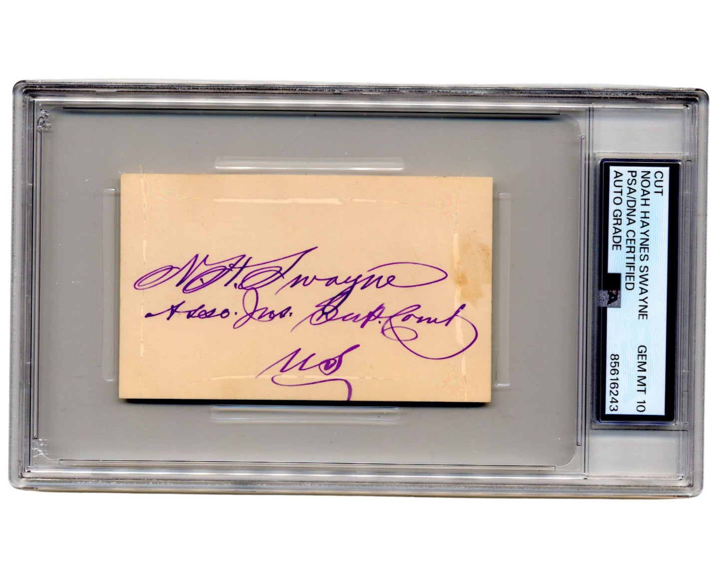 Lincoln Appt Supreme Court Justice Noah Haynes Swayne Signed Cut PSA Gem Mint 10