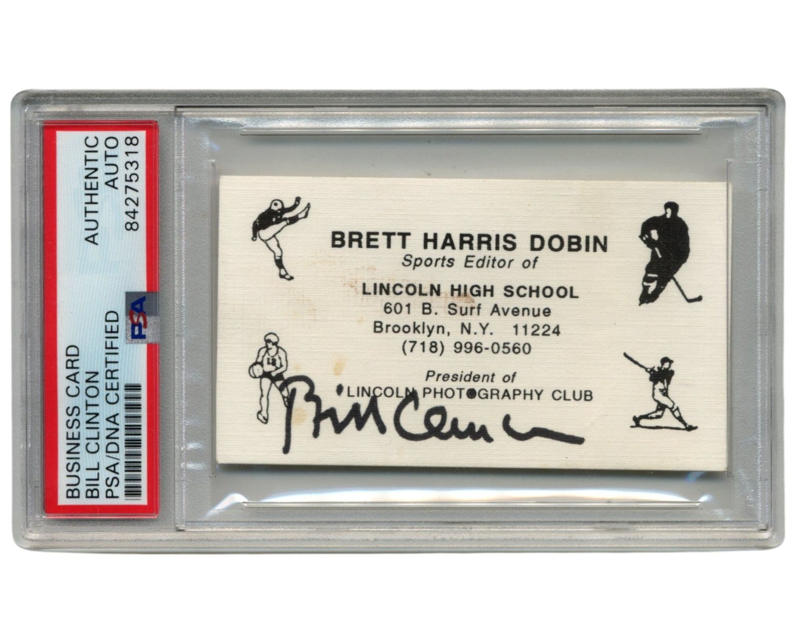 President Bill Clinton Signed Business Card to Lincoln School! Clean Example!